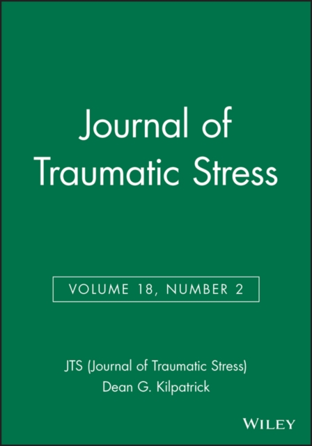 Journal of Traumatic Stress, Volume 18, Number 2, Paperback / softback Book