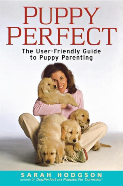 PuppyPerfect : The user-friendly guide to puppy parenting, PDF eBook