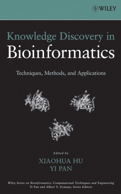 Knowledge Discovery in Bioinformatics : Techniques, Methods, and Applications, Hardback Book