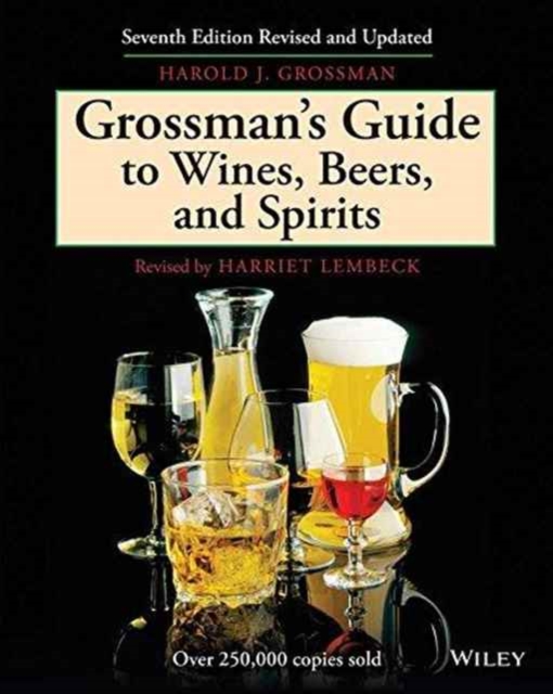 Grossman's Guide to Wines, Beers, and Spirits, Hardback Book