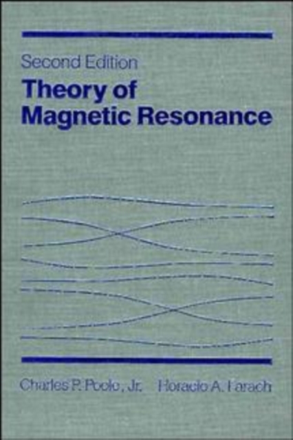 Theory of Magnetic Resonance, Hardback Book