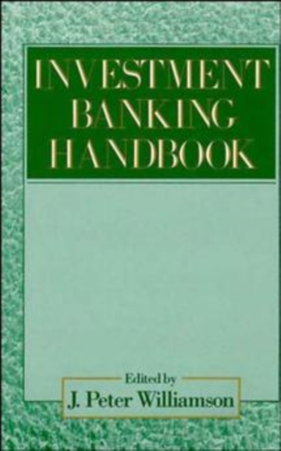 The Investment Banking Handbook, Hardback Book