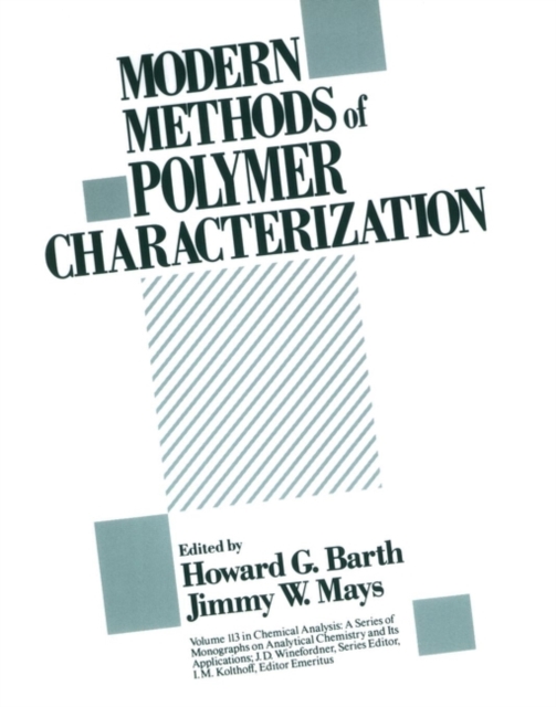 Modern Methods of Polymer Characterization, Hardback Book