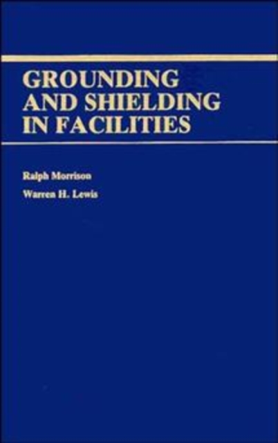 Grounding and Shielding in Facilities, Hardback Book