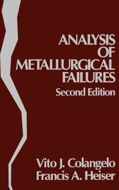 Analysis of Metallurgical Failures, Hardback Book