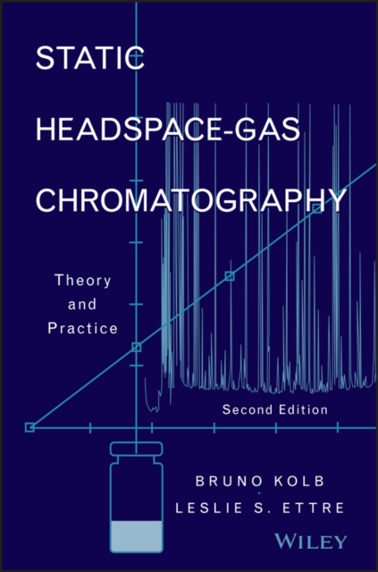 Static Headspace-Gas Chromatography : Theory and Practice, PDF eBook