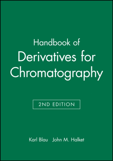 Handbook of Derivatives for Chromatography, Hardback Book