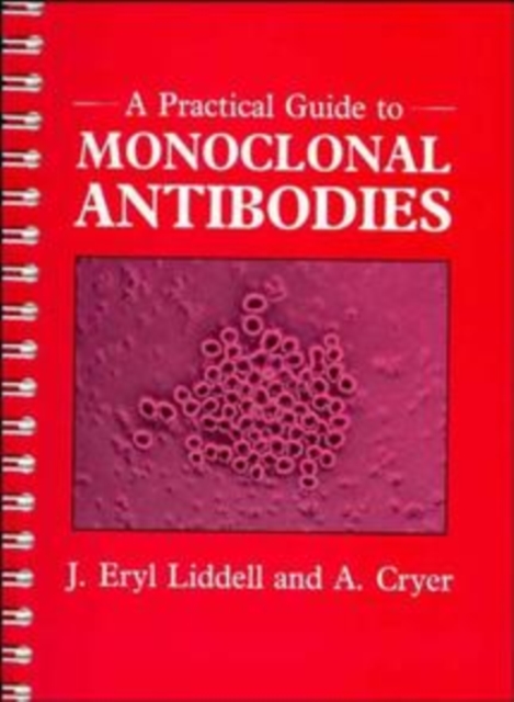 A Practical Guide to Monoclonal Antibodies, Paperback / softback Book