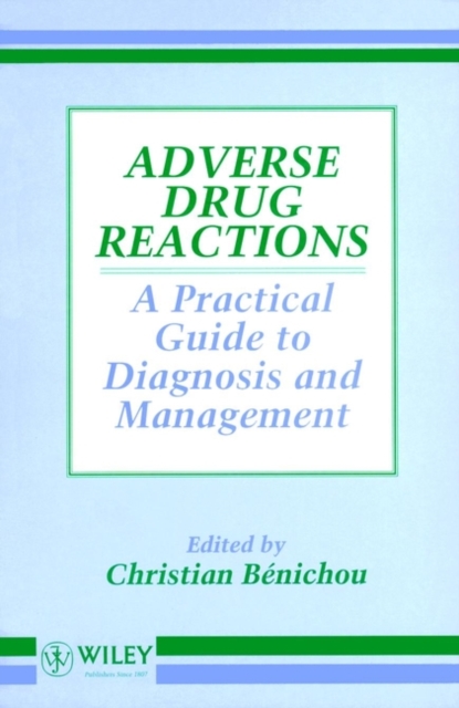 Adverse Drug Reactions : A Practical Guide to Diagnosis and Management, Paperback / softback Book