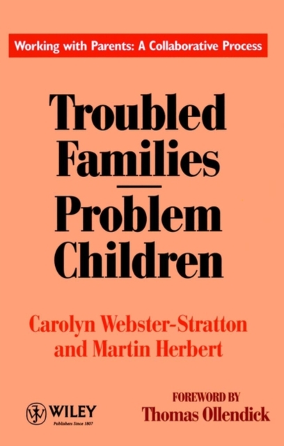 Troubled Families-Problem Children : Working with Parents: A Collaborative Process, Paperback / softback Book