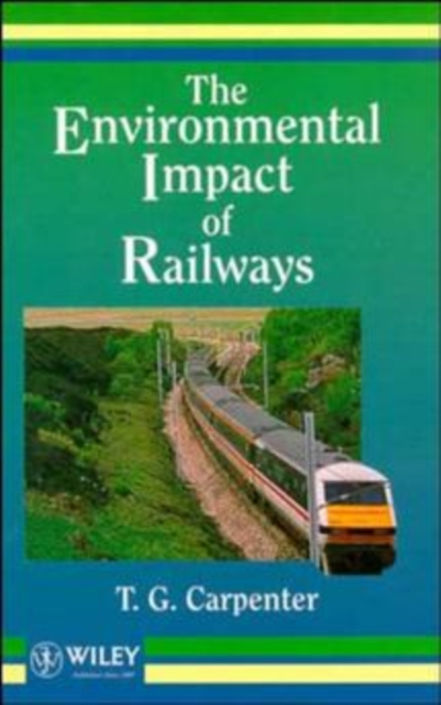 The Environmental Impact of Railways, Hardback Book