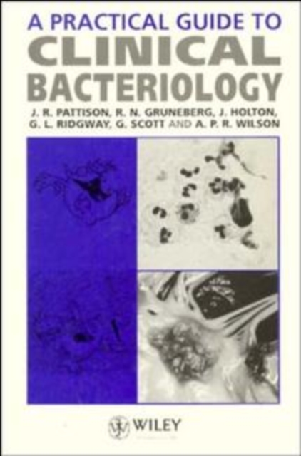 A Practical Guide to Clinical Bacteriology, Paperback / softback Book