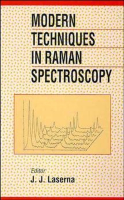 Modern Techniques in Raman Spectroscopy, Hardback Book