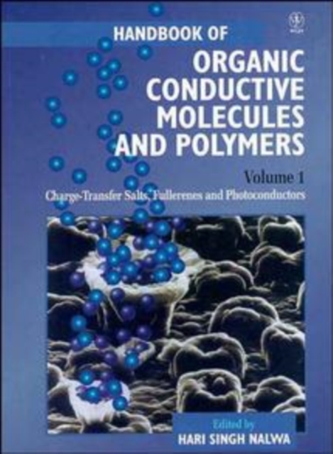 Handbook of Organic Conductive Molecules and Polymers : Charge-Transfer Salts, Fullerenes and Photoconductors, Hardback Book