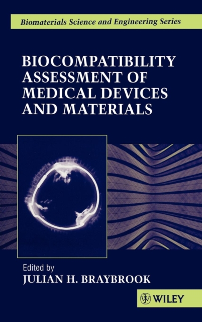 Biocompatiblity : Assessment of Medical Devices and Materials, Hardback Book