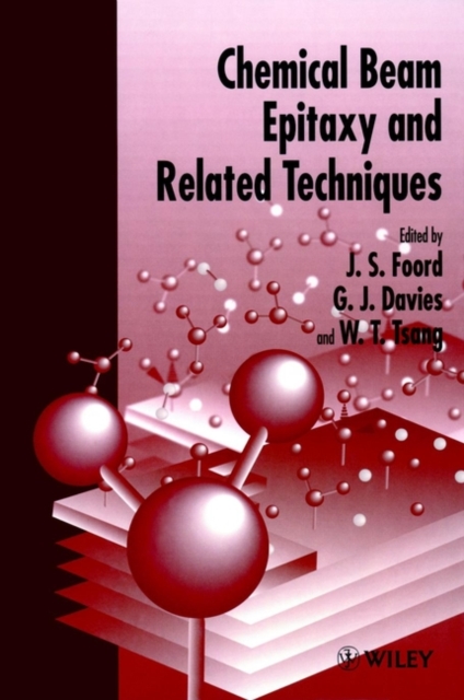 Chemical Beam Epitaxy and Related Techniques, Hardback Book