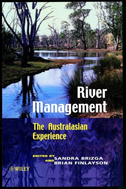 River Management : The Australasian Experience, Hardback Book