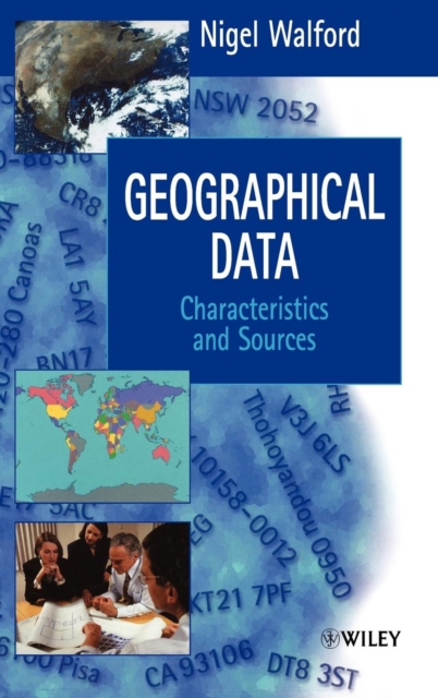 Geographical Data : Characteristics and Sources, Hardback Book