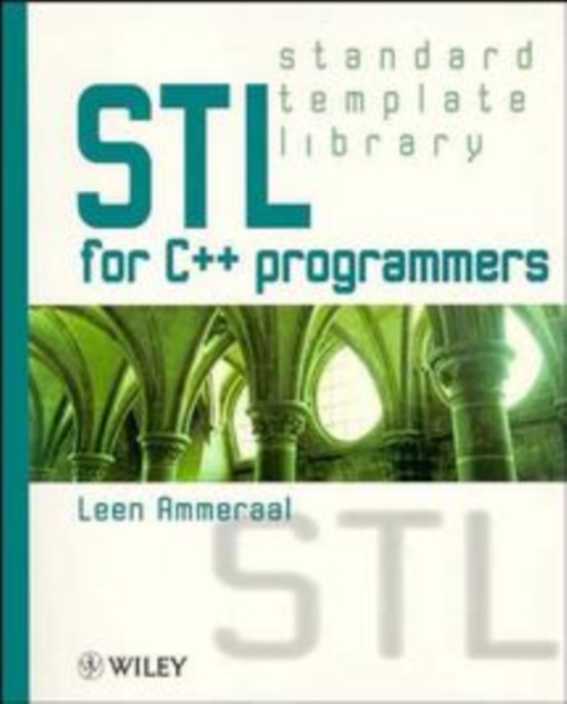 STL for C++ Programmers, Paperback / softback Book