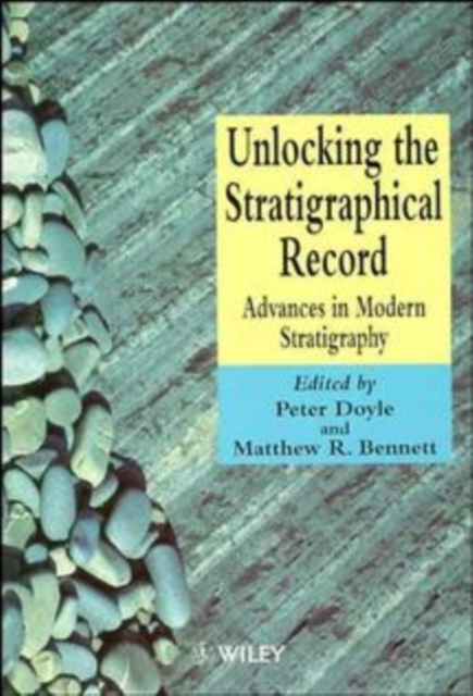 Unlocking the Stratigraphical Record : Advances in Modern Stratigraphy, Paperback / softback Book