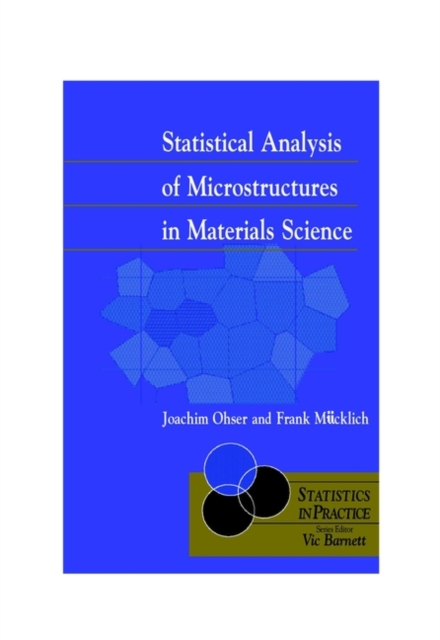 Statistical Analysis of Microstructures in Materials Science, Hardback Book