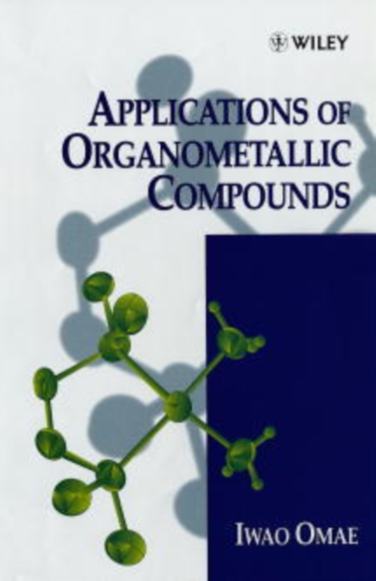 Applications of Organometallic Compounds, Hardback Book