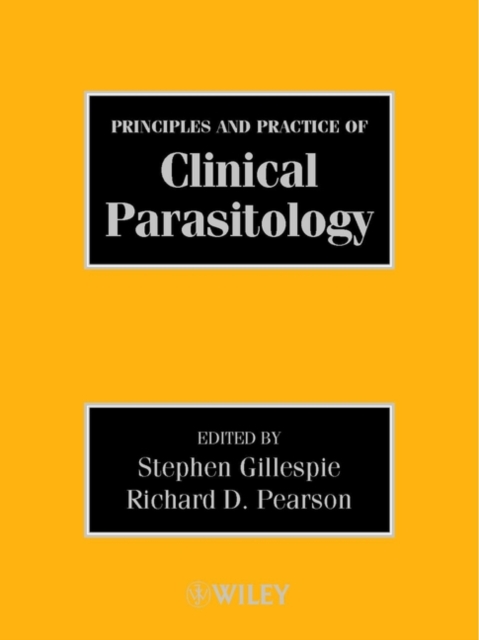 Principles and Practice of Clinical Parasitology, Hardback Book