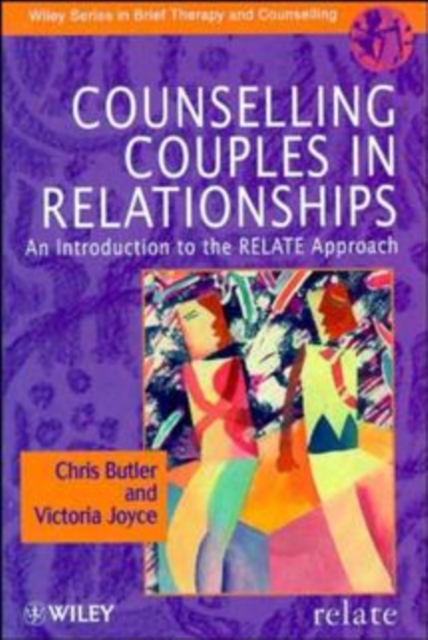 Counselling Couples in Relationships : An Introduction to the RELATE Approach, Paperback / softback Book