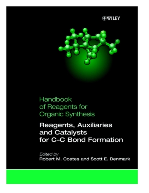 Reagents, Auxiliaries, and Catalysts for C-C Bond Formation, Hardback Book