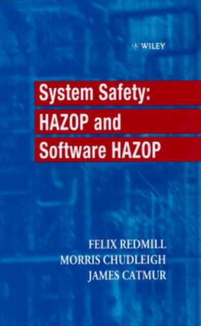 System Safety : HAZOP and Software HAZOP, Hardback Book
