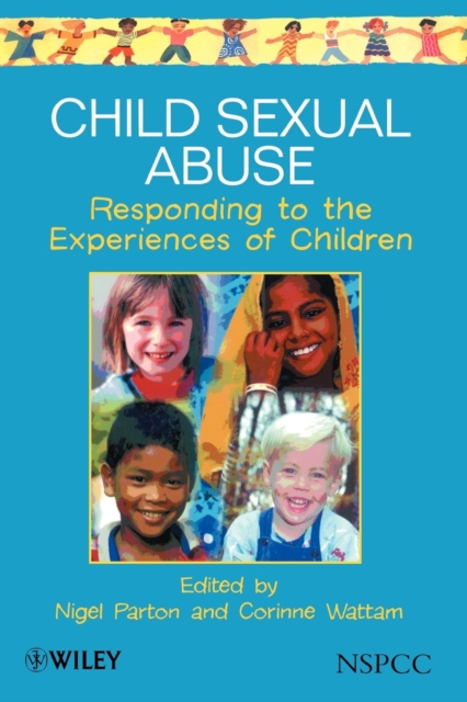 Child Sexual Abuse : Responding to the Experiences of Children, Paperback / softback Book