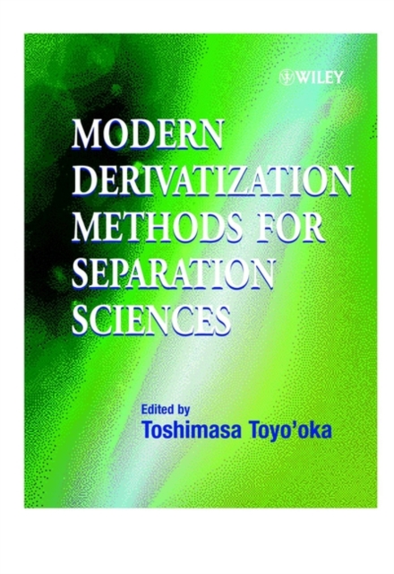 Modern Derivatization Methods for Separation Science, Hardback Book