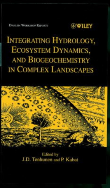 Integrating Hydrology, Ecosystem Dynamics, and Biogeochemistry in Complex Landscapes, Hardback Book