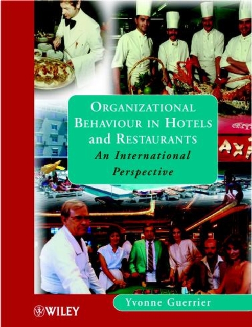 Organizational Behaviour in Hotels and Restaurants : An International Perspective, Paperback / softback Book