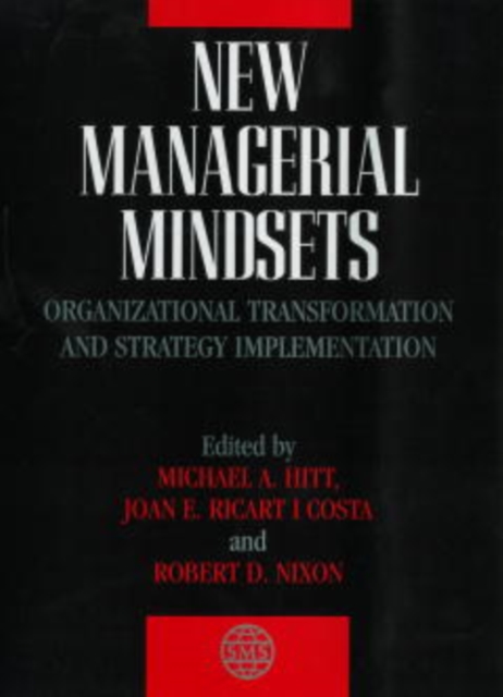 New Managerial Mindsets : Organizational Transformation and Strategy Implementation, Hardback Book