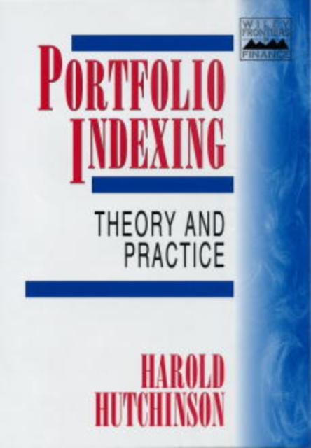 Portfolio Indexing : Theory and Practice, Hardback Book