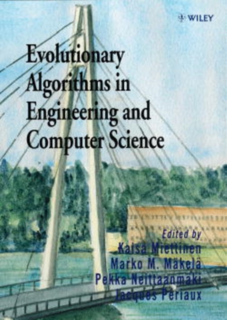 Evolutionary Algorithms in Engineering and Computer Science : Recent Advances in Genetic Algorithms, Evolution Strategies, Evolutionary Programming, Genetic Programming and Industrial Applications, Hardback Book