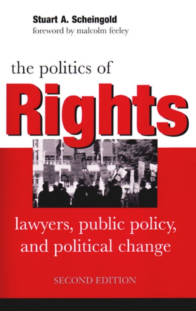 The Politics of Rights : Lawyers, Public Policy, and Political Change, Paperback / softback Book