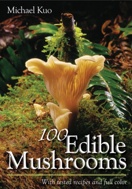 100 Edible Mushrooms, Paperback / softback Book