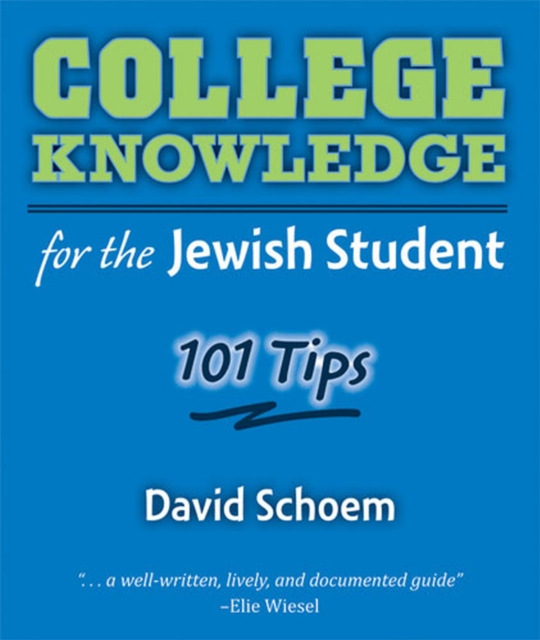 College Knowledge for the Jewish Student : 101 Tips, Paperback / softback Book