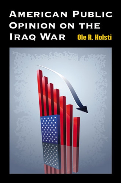 American Public Opinion on the Iraq War, Paperback / softback Book