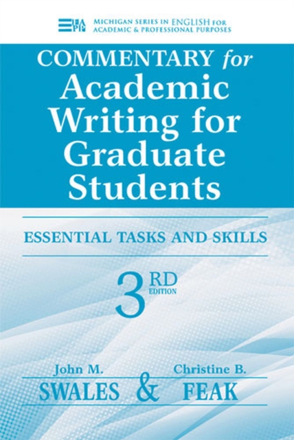 Commentary for Academic Writing for Graduate Students : Essential Tasks and Skills, Teacher's Notes & Key, Paperback / softback Book