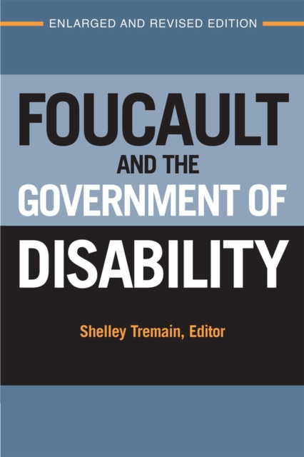 Foucault and the Government of Disability, Paperback / softback Book