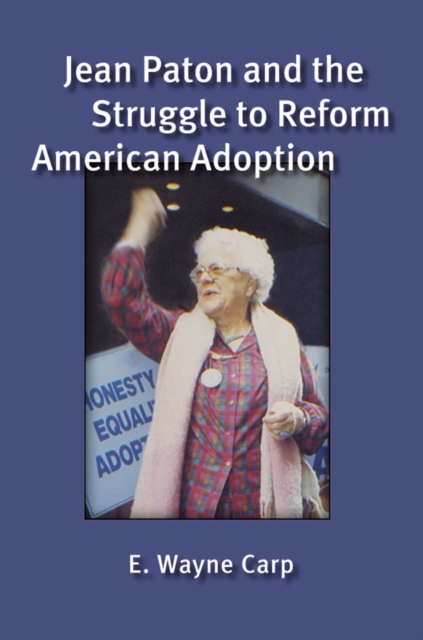 Jean Paton and the Struggle to Reform : American Adoption, Paperback / softback Book