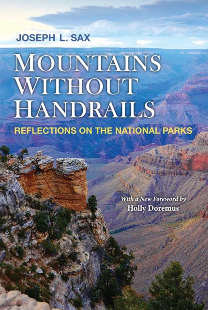 Mountains Without Handrails : Reflections on the National Parks, Paperback / softback Book
