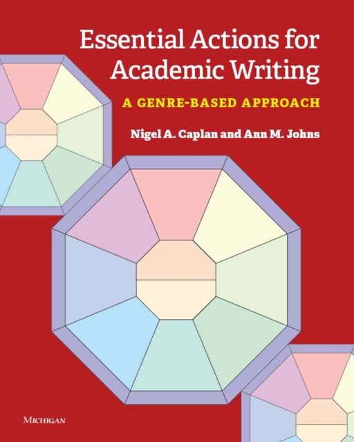 Essential Actions for Academic Writing : A Genre-Based Approach, Paperback / softback Book