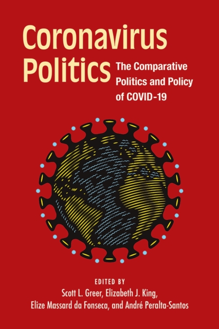 Coronavirus Politics : The Comparative Politics and Policy of COVID-19, Paperback / softback Book