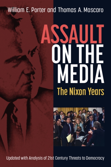 Assault on the Media : The Nixon Years, Paperback / softback Book