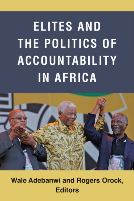 Elites and the Politics of Accountability in Africa, Paperback / softback Book