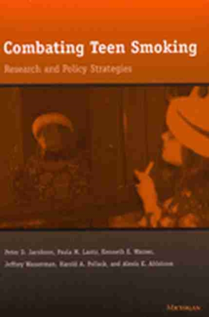 Combating Teen Smoking : Research and Policy Strategies, Paperback / softback Book